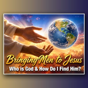 Bringing Men To Jesus PowerPoint (Standard 4:3)