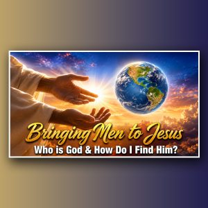 Bringing Men To Jesus PowerPoint (Widescreen 16:9)